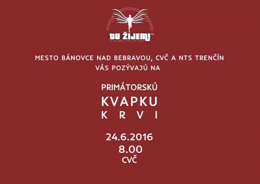 Primatorska_kvapka_krvi_2016-06-24_CVC.jpg Primatorska_kvapka_krvi_2016-06-24_CVC.jpg