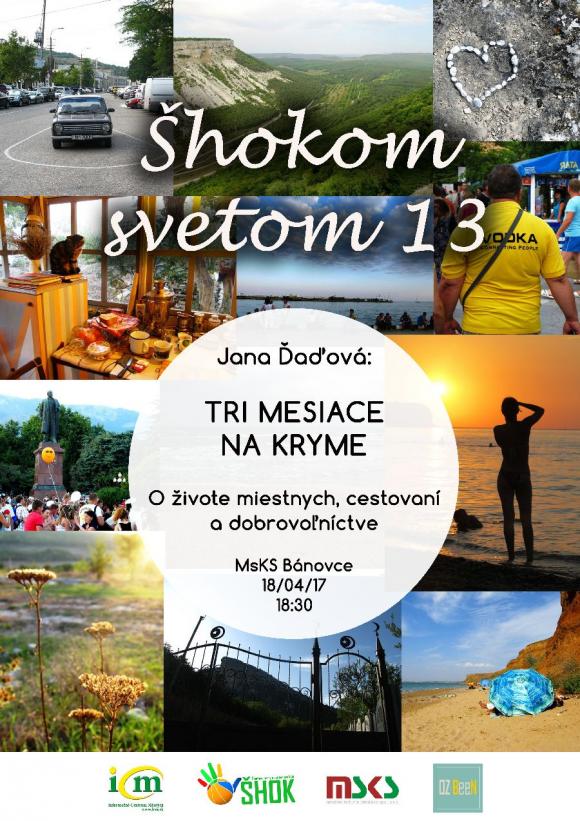 ŠHOKom svetom 13: Tri mesiace na Kryme - 18. 4. 2017 ŠHOKom svetom 13: Tri mesiace na Kryme - 18. 4. 2017
