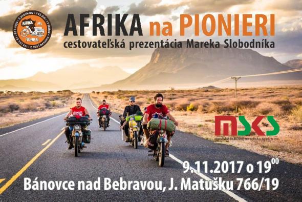 Afrika na Pionieri s Marekom Slobodníkom – 9.11.2017 Afrika na Pionieri s Marekom Slobodníkom – 9.11.2017