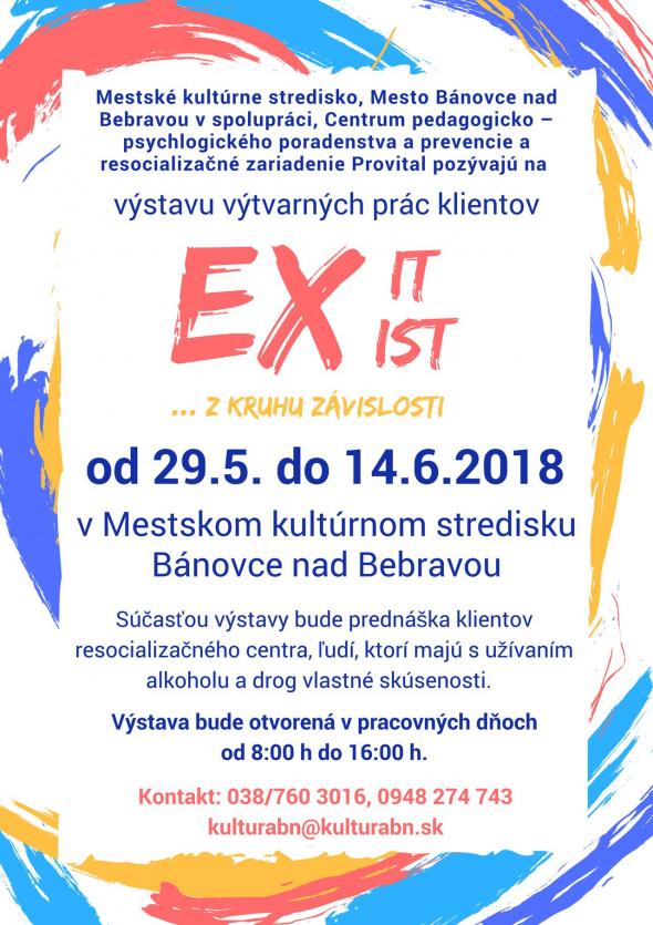 Výstava EXist/it... z kruhu závislosti Výstava EXist/it... z kruhu závislosti