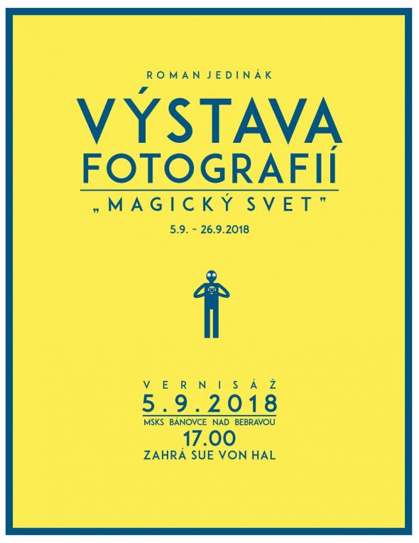 Magický svet - výstava fotografií Magický svet - výstava fotografií