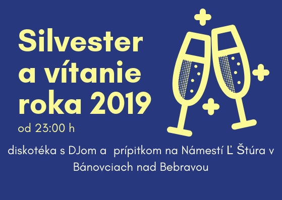 Silvester a vítanie roku 2019 Silvester a vítanie roku 2019