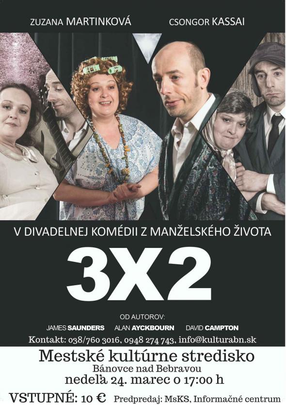 Komédia 3x2 – 24. 3. 2019 Komédia 3x2 – 24. 3. 2019