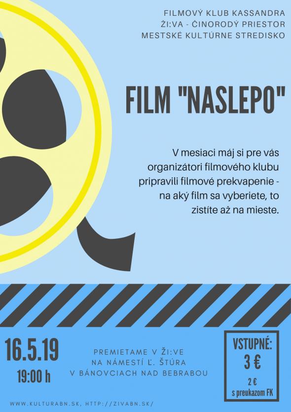 FK Kassandra: film „naslepo“ - 16.5.2019 FK Kassandra: film „naslepo“ - 16.5.2019